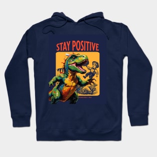 Stay Positive (T-rex dino and boy) Hoodie